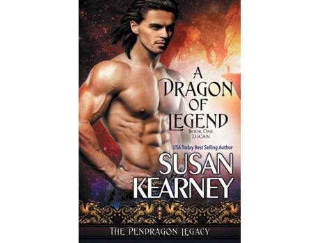 Livro A Dragon Of Legend De Susan Kearney (inglês)