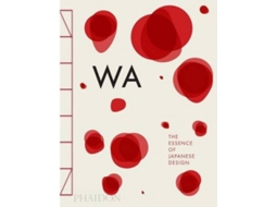 Livro Wa: The Essence Of Japonese Design de AA.VV (Castelhano)