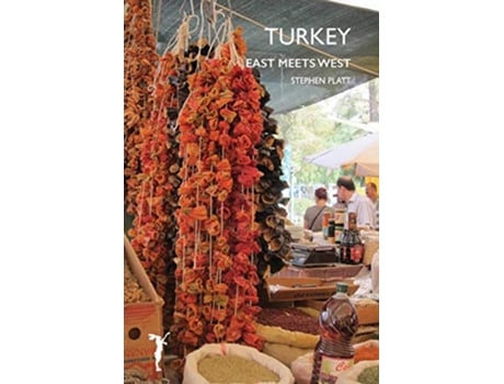 Livro Turkey East meets West de Stephen Platt (Inglês)