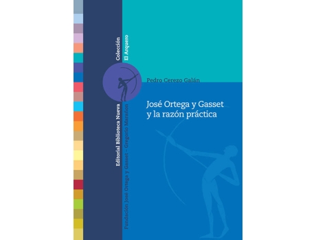 Livro José Ortega Y Gasset Y La Razón  Práctica