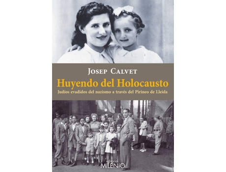 Livro Huyendo Del Holocausto de José Calvet Bellera