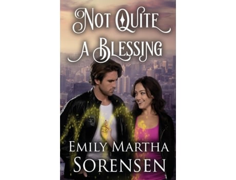 Livro Not Quite A Blessing De Emily Martha Sorensen (inglês)