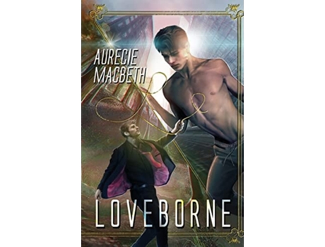 Livro Loveborne de Aurecie Macbeth (Inglês)