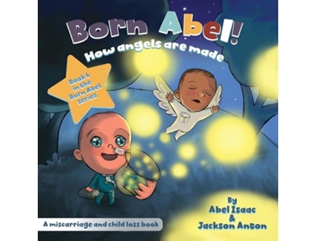 Livro How Angels Are Made A Miscarriage and Infant Loss Book de Abel Isaac e Jackson Anton (Inglês)