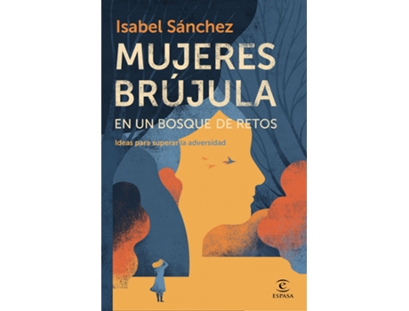 Livro Mujeres Brújula En Un Bosque De Retos de Isabel Sánchez (Espanhol)