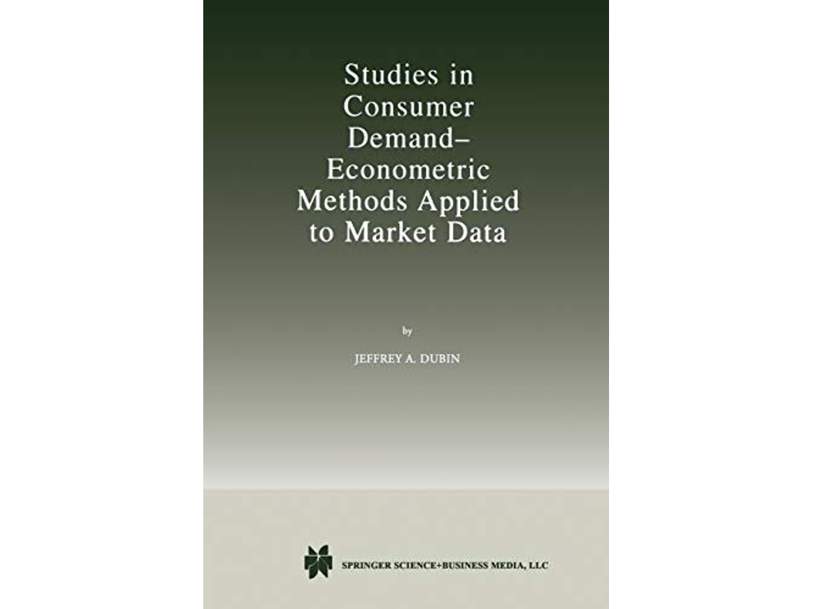 Livro Studies in Consumer Demand ― Econometric Methods Applied to Market Data de Jeffrey A Dubin (Inglês)