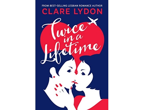 Livro Twice In A Lifetime de Clare Lydon (Inglês)