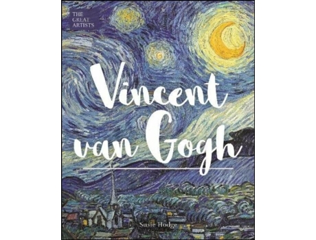 Livro Vincent van Gogh de Susie Hodge (Inglês - Capa Dura)