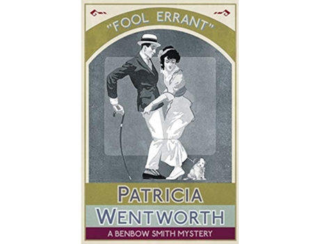 Livro Fool Errant A Benbow Smith Mystery de Patricia Wentworth (Inglês)