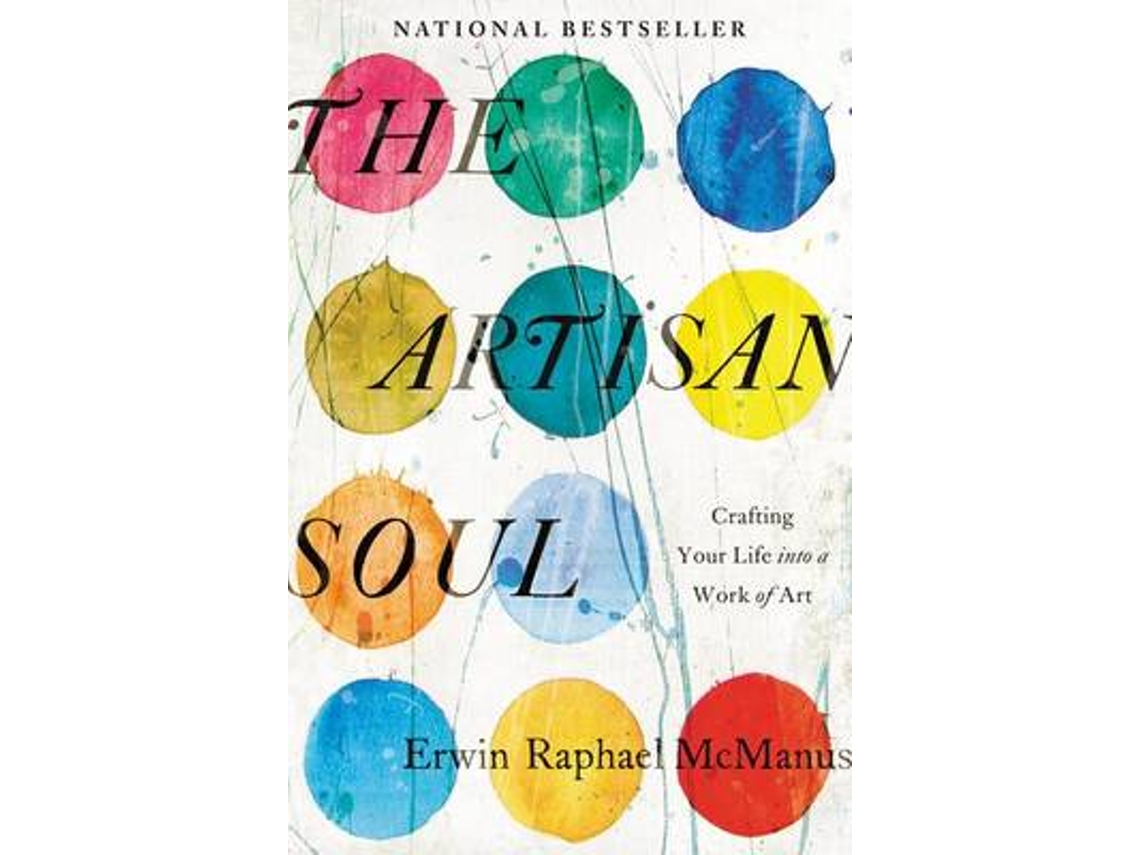 Livro The Artisan Soul de Erwin Raphael Mcmanus (Inglês)
