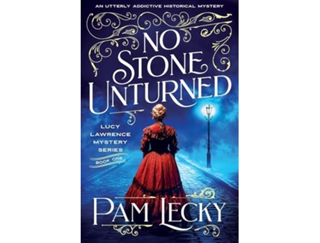 Livro No Stone Unturned An utterly addictive historical mystery de Pam Lecky (Inglês)