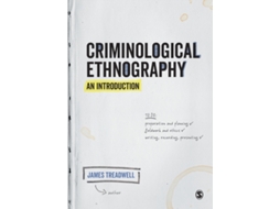 Livro Criminological Ethnography An Introduction de James Treadwell (Inglês)