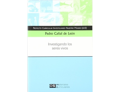 Livro Investigando Los Seres Vivos Proyecto Curricular Investigand de Pedro Cañal De Leon (Espanhol)