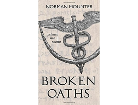 Livro Broken Oaths De Norman Mounter (inglês - Capa Dura)