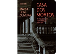 Casa Dos Mortos De Maria José Oliveira