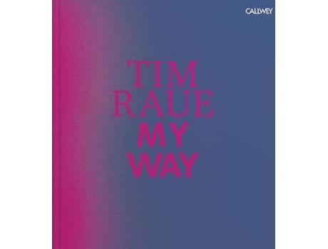 Livro tim raue: my way de tim raue (inglês)