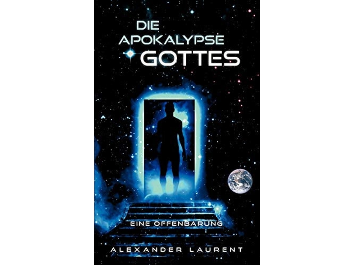 Livro Die Apokalypse Gotteseine Offenbarung De Alexander Laurent (alemão)