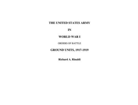 Livro The US Army in World War I - Orders of Battle de Richard A. Rinaldi ( Inglês )