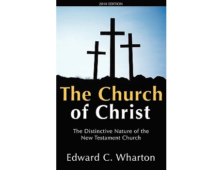 Livro The Church of Christ de Edward C Wharton (Inglês)