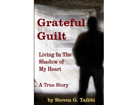 Livro Grateful Guilt: Living in the Shadow of My Heart Steven G Taibbi (Inglês)