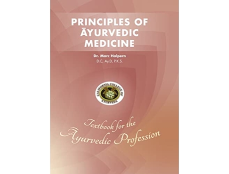 Livro Principles of Ayurvedic Medicine de Marc Halpern (Inglês)