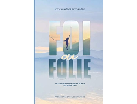 Livro Foi ou Folie un guide sûr pour accéder à la foi qui plait Dieu French Edition de Jean Heder Petit Frere (Francês)