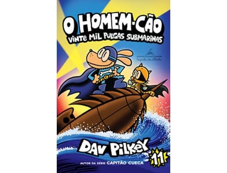 Livro O Homem-cão Vinte Mil Pulgas Submarinas De Dav Pilkey (português Do Brasil)