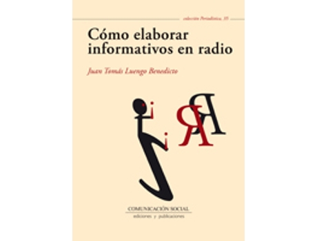 Livro Cómo Elaborar Informativos En Radio de Juan Tomás Luengo Benedicto (Espanhol)