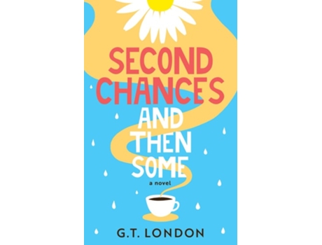 Livro Second Chances and Then Some A Novel de GT London (Inglês)