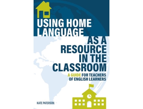 Livro using home language as a resource in the classroom de kate paterson (inglês)