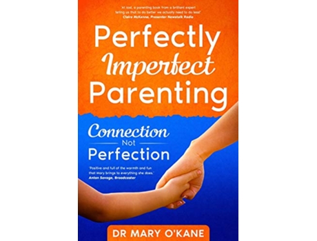 Livro Perfectly Imperfect Parenting Connection Not Perfection de Mary OKane (Inglês)