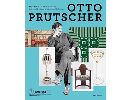 Livro Otto Prutscher Universal Designer of Viennese Modernism English and German Edition de Thun-Hohenstein, Christoph et al. (Inglês)