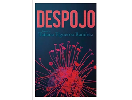Livro Despojo de Tatiana Figueroa Ramirez (Inglês)