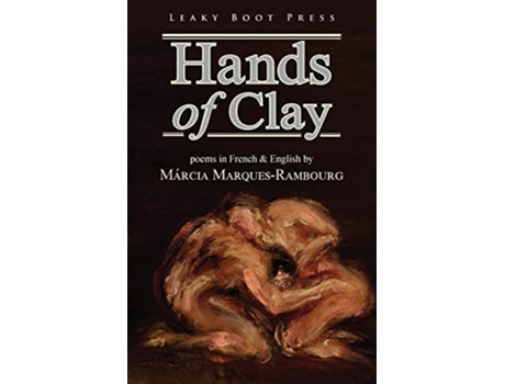 Livro Hands Of Clay De Márcia Marques-rambourg (inglês)