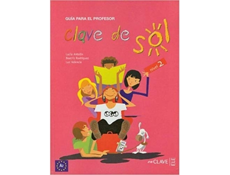 Livro Clave de sol de Lucía Antolin Torres, Beatriz Rodríguez López et al. (Espanhol)