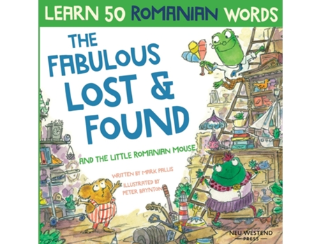 Livro The Fabulous Lost Amp Found And The Little Romanian Mouse De Mark Pallis (inglês)
