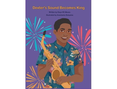 Livro Dexters Sound Becomes King de Gwyn R C Moses (Inglês)