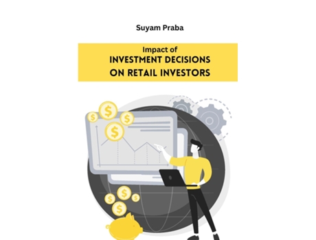 Livro Impact of Investment Decisions on Retail Investors de Suyam Praba (Inglês)