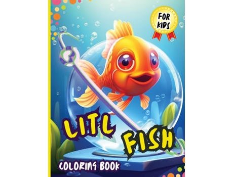 Livro Litl Fish Coloring Book For Kids Both Boys amp Girls - Toddlers, Pre-School, Kindergarten, Early Elementary de Peter (Inglês)