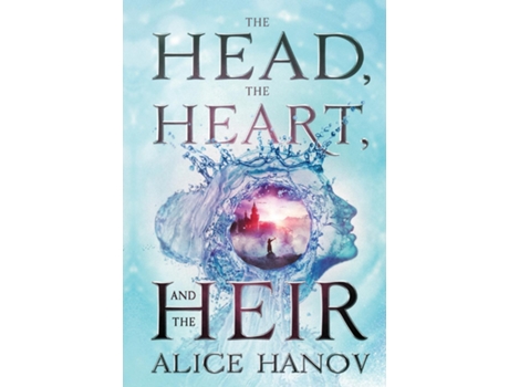 Livro The Head, The Heart, And The Heir De Alice Hanov (inglês)
