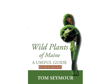 Livro Wild Plants of Maine de Tom Seymour (Inglês)