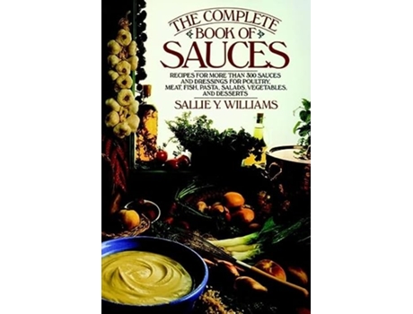 Livro Complete Book of Sauces de Sallie Y Williams (Inglês)