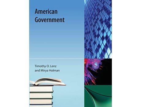 Livro American Government de Timothy O Lenz e Mirya Holman (Inglês)