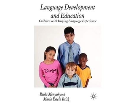 Livro Language Development and Education Children With Varying Language Experiences de P Menyuk M Brisk (Inglês)