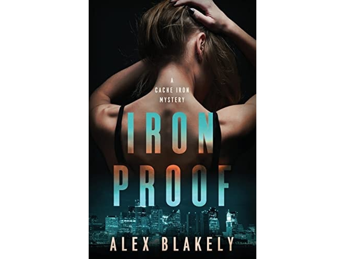 Livro Iron Proof De Alex Blakely (inglês)