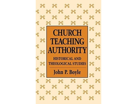 Livro Church Teaching Authority de John P Boyle (Inglês - Capa Dura)