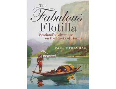 Livro The Fabulous Flotilla de Paul Strachan (Inglês)