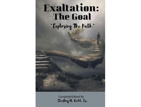 Livro Exaltation Quotexploring The Pathquot De Sterling H Redd (inglês)