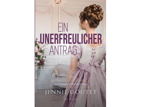 Livro Ein unerfreulicher Antrag de Jennie Goutet (Inglês)