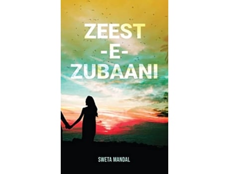 Livro Zeest-e-zubaani De Sweta Mandal (inglês)